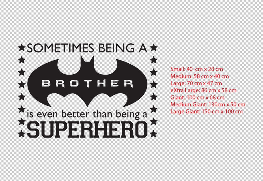 Sometimes being a brother is even better than being a superhero, Kid's room vinyl decal sticker