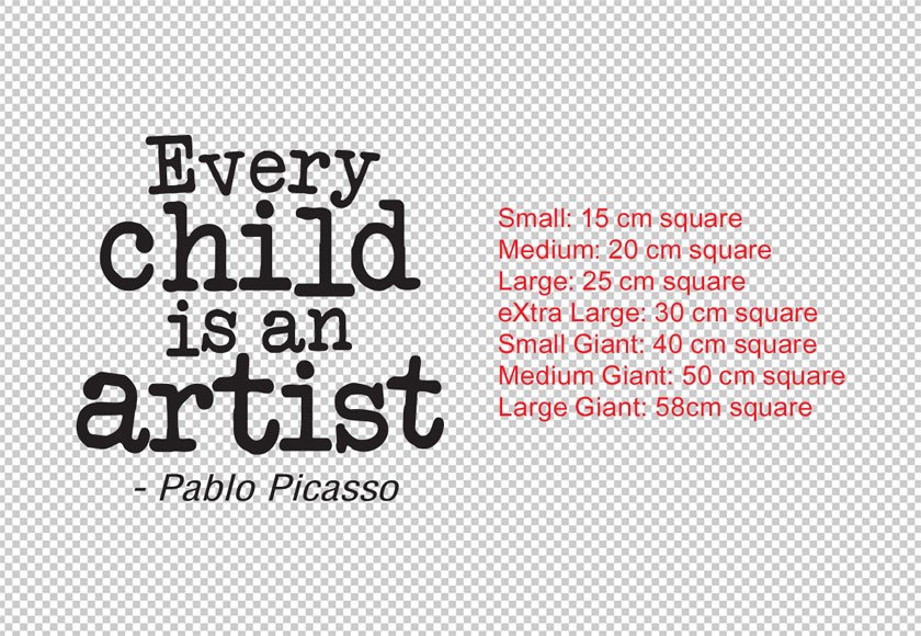 Every child is an artist. - Pablo Picasso Artwork Gallery Wall Decal Removable Sticker