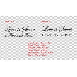 LOVE IS SWEET WEDDING LOLLY CANDY BAR SIGN WALL VINYL SIGN DECAL STICKER
