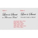 LOVE IS SWEET WEDDING LOLLY CANDY BAR SIGN WALL VINYL SIGN DECAL STICKER