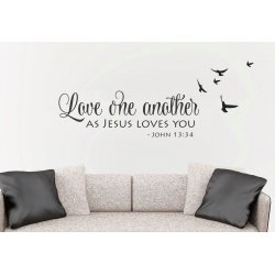 LOVE ONE ANOTHER AS I HAVE LOVED YOU BIBLE QUOTE WALL VINYL DECAL