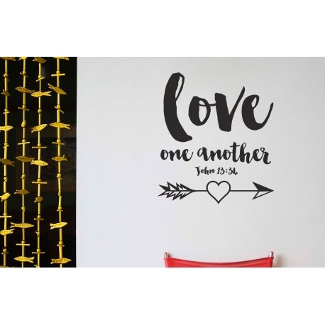Love one another I have Loved you BIBLE CHRISTIAN QUOTE WALL VINYL DECAL