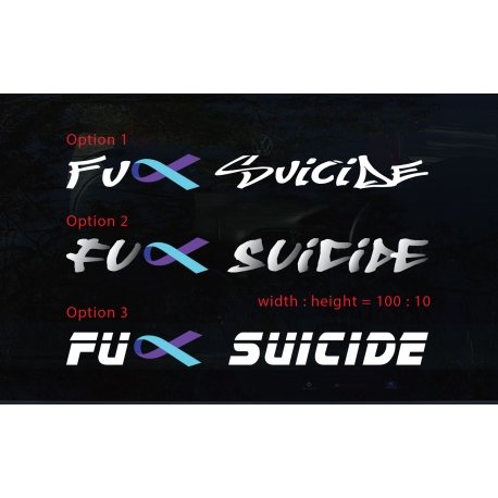 Fck Suicide Awareness Decal Sticker Car Windscreen Banner