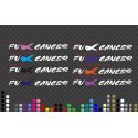 Custom Fuck Fck Cancer Fight Ribbon Decal Sticker Car Windscreen Banner