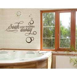 SOAK YOUR TROUBLE AWAY QUOTE WALL DECAL VINYL STICKER BATHROOM 