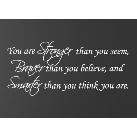 YOU ARE STRONGER BRAVER SMARTER QUOTE WALL DECAL VINYL LETTERING STICKER