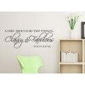A GIRL SHOULD BE TWO THINGS CLASSY & FABULOUS REMOVABLE WALL VINYL DECAL STICKER