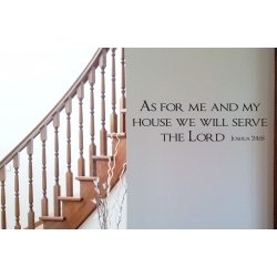 AS FOR ME AND MY HOUSE WE WILL SERVE THE LORD BIBLE QUOTE ART WALL VINYL DECAL