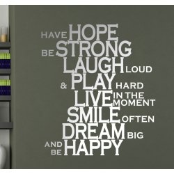 Have Hope Be Strong Laugh louder Play Live Smile Dream Happy Wall Decal Sticker