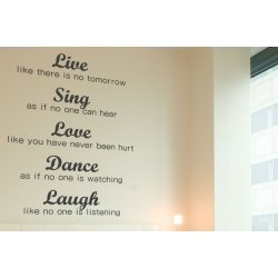 LIVE LIKE THERE IS NO TOMORROW SING LOVE DANCE LAUGH QUOTE WALL WINDOW DECAL VINYL LETTERING STICKER
