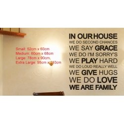 IN OUR HOUSE WE DO SECOND CHANCES LOVE WE ARE FAMILY WALL VINYL DECAL