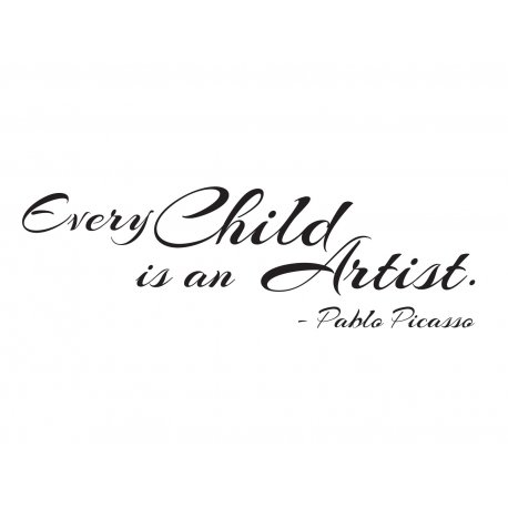 EVERY CHILD IS AN ARTIST - PABLO PICASSO NURSERY ARTWORK WALL DECAL VINYL STICKER