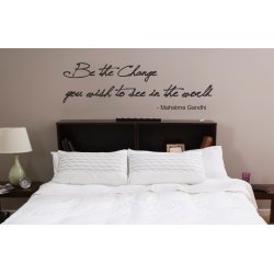 Be the change you wish to see in the world Gandhi inspirational Wall Art Decal Sticker