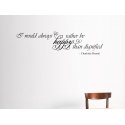 I would always rather be happy inspirational Quote Wall Vinyl Decal Sticker