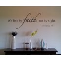 2 Corinthians 5:7 We live walk by Faith, not by sight Bible Quote Wall Art Vinyl Decal Sticker