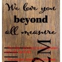 We Love You Beyond All Measure Add-On Sticker Growth Chart Ruler Vinyl Decal