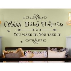 Shhh. Baby Sleeping Dreaming You wake it You take it Wall Sticker Decal Sign