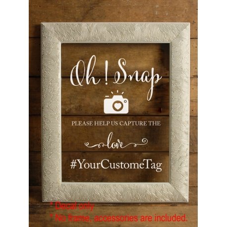 Oh Snap! Capture the love Custom Wedding Hashtag Sign Sticker Decal Wall Mirror