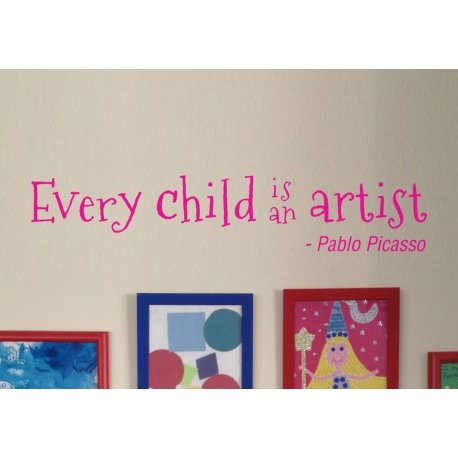 EVERY CHILD IS AN ARTIST - PABLO PICASSO NURSERY WALL STICKER DECAL