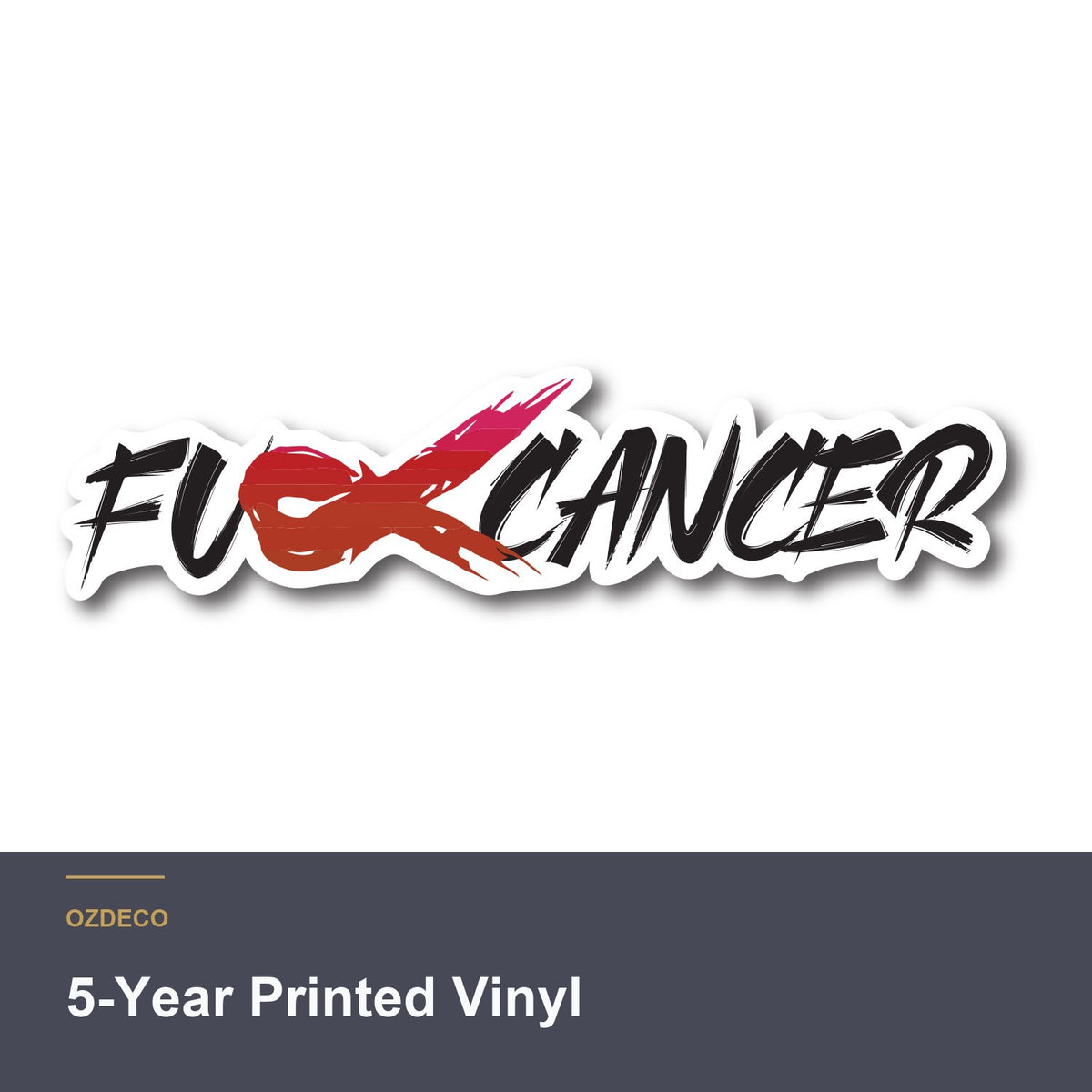 F*ck Cancer decal artwork close-up, 5-year printed vinyl