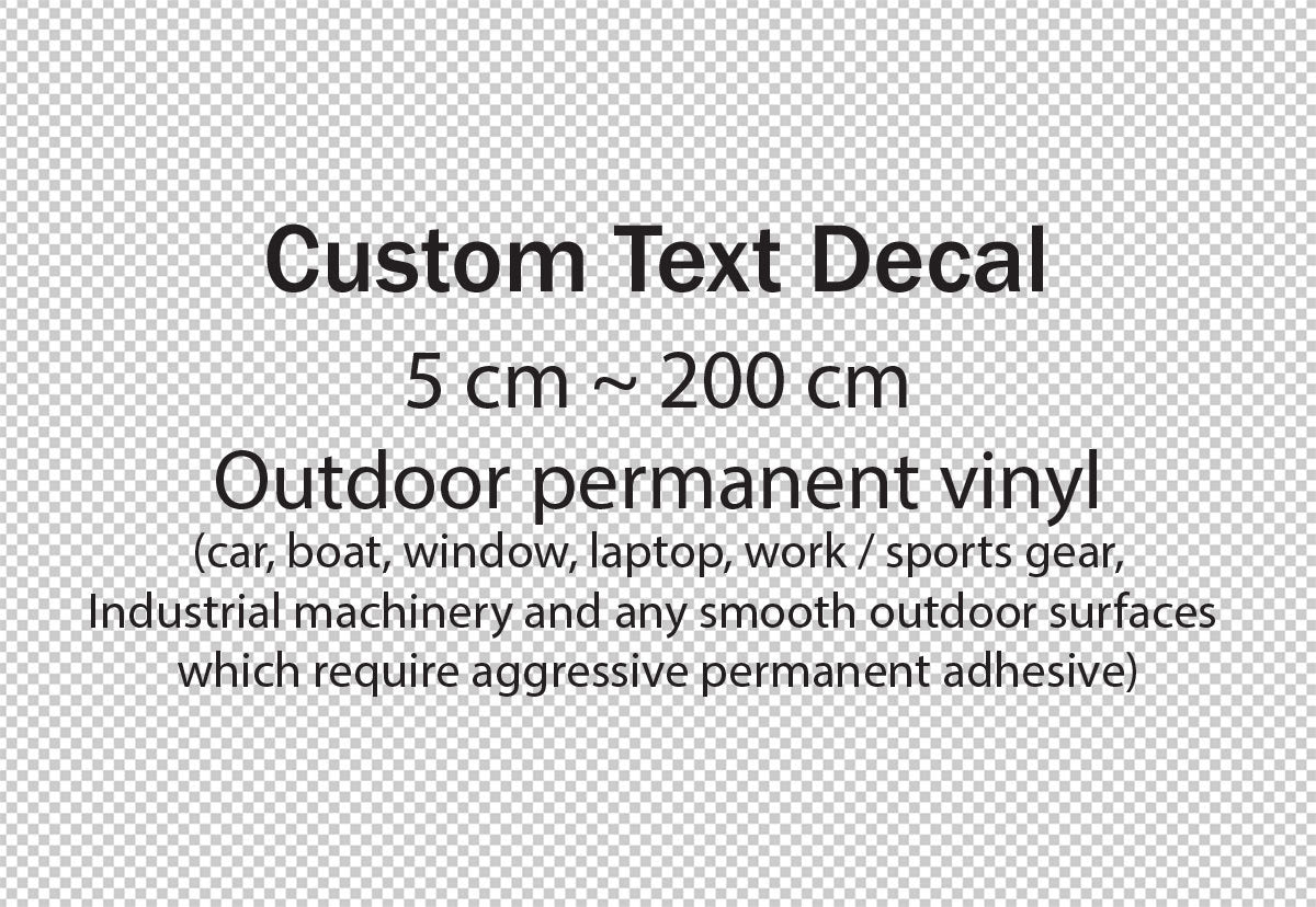 Custom Text Outdoor Permanent Vinyl Decal Sticker Very Durable 5 cm ~ 200 cm — product photo