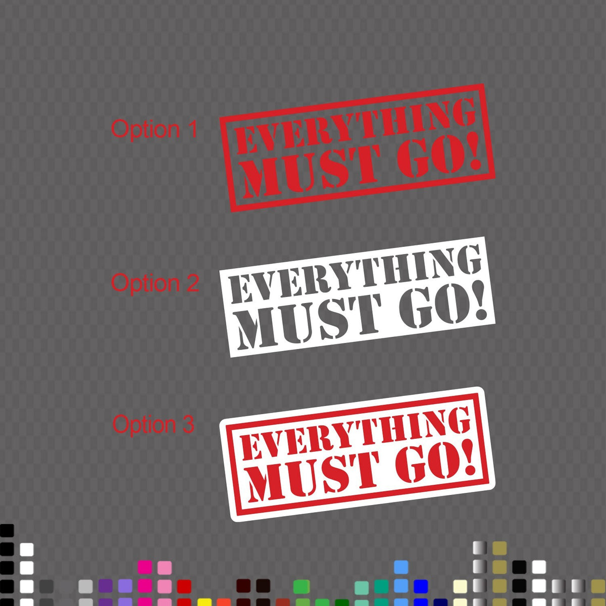 Everything Must Go decal style guide showing three artwork options