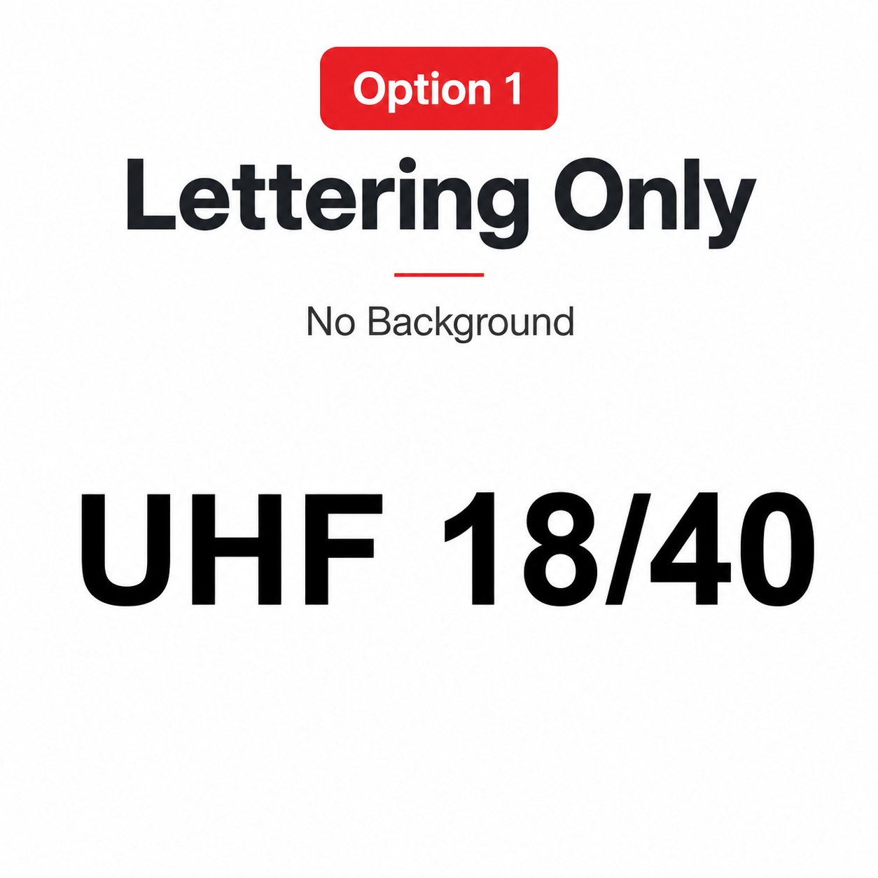 UHF channel decal Option 1 — black lettering only with no background