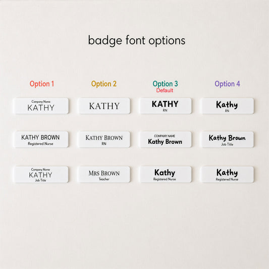 A labeled layout showing four badge font options under the heading 'badge font options.' Each option displays sample rectangular badges with names and titles such as Kathy, Kathy Brown, and Mrs.