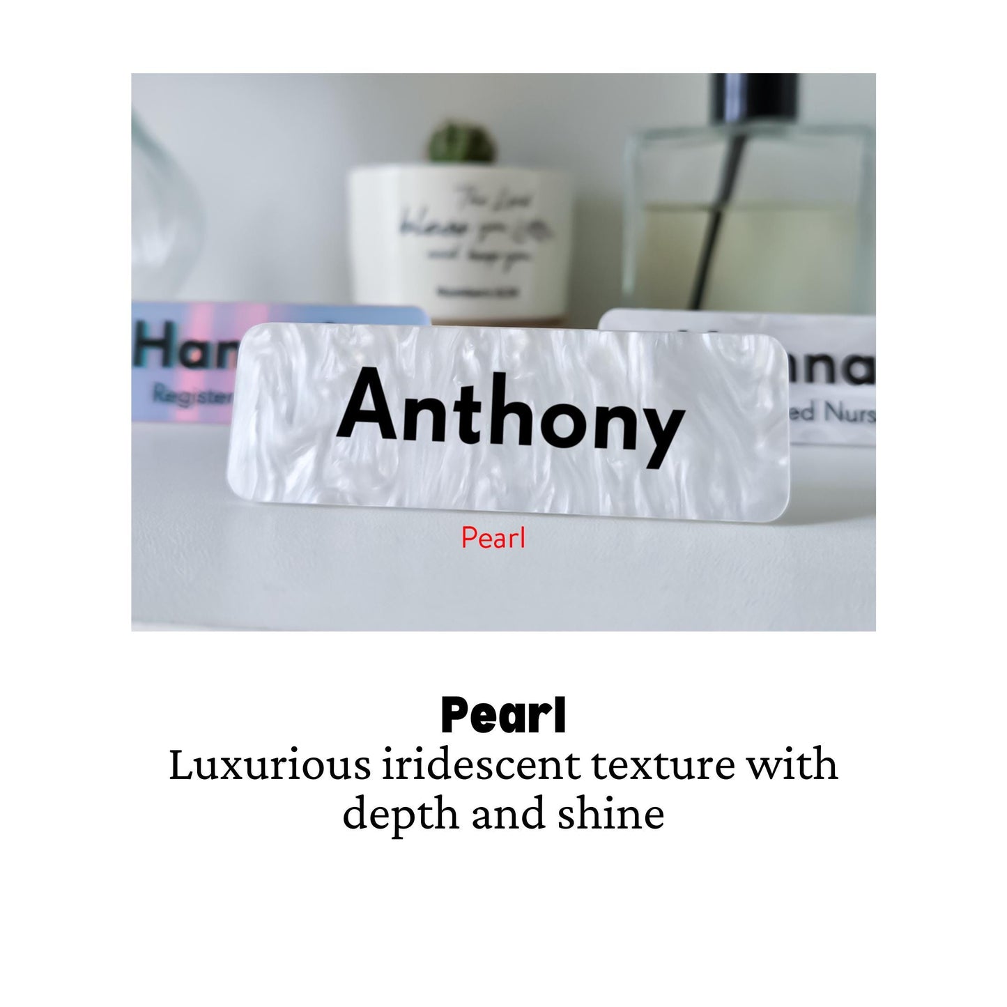 Custom Acrylic Name Badge: Pearl, Hologram, Marble, Frosted Finish,  work name tag – view 5