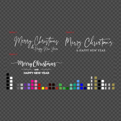 Merry Christmas Happy New Year decal – three white script lettering options with a colour swatch row