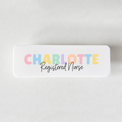 Pastel name badge — Charlotte, Registered Nurse, UV printed on white acrylic